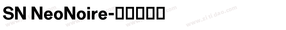 SN NeoNoire字体转换